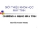 GIỚI THIỆU KHOA HỌC  MÁY TÍNH ( NGUYỄN THANH TRUNG ) - CHƯƠNG 4