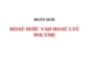 Bài giảng Hoá học và hoá lý polyme: Chương 1
