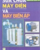 Sửa chữa máy điện và máy biến áp - Nguyễn Đức Sỹ