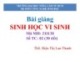 Bài giảng Sinh học vi sinh - ThS. Biện Thị Lan Thanh (ĐH Nông Lâm TP.HCM)