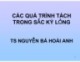 Bài giảng Các quá trình tách trong sắc ký lỏng - TS. Nguyễn Bá Hoài Anh