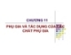 Bài giảng Công nghệ bao bì - Chương 11: Phụ gia và tác dụng của các chất phụ gia