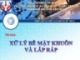 Bài giảng Thiết kế và chế tạo khuôn ép nhựa: Bài Xử lý bề mặt khuôn và lắp ráp