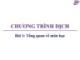 Bài giảng Chương trình dịch: Bài 1 - Trương Xuân Nam