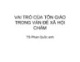 Bài giảng Vai trò của tôn giáo trong vấn đề xã hội Chăm