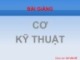 Bài giảng Cơ kỹ thuật: Phần 1 – KS. Dư Văn Rê