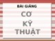 Bài giảng Cơ kỹ thuật: Phần 3 – KS. Dư Văn Rê