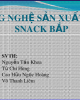 Bài thuyết trình Công nghệ chế biến lương thực: Công nghệ sản xuất snack bắp
