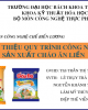 Bài thuyết trình Công nghệ chế biến lương thực: Quy trình công nghệ sản xuất cháo ăn liền