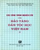Ebook Các công trình nghiên cứu của Bảo tàng Dân tộc học Việt Nam (Tập 2): Phần 1