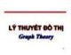 Bài giảng Lý thuyết đồ thị - Chương 1: Các khái niệm cơ bản