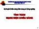 Bài giảng Kỹ thuật chiếu sáng dân dụng và công nghiệp - Tính toán mạng điện chiếu sáng